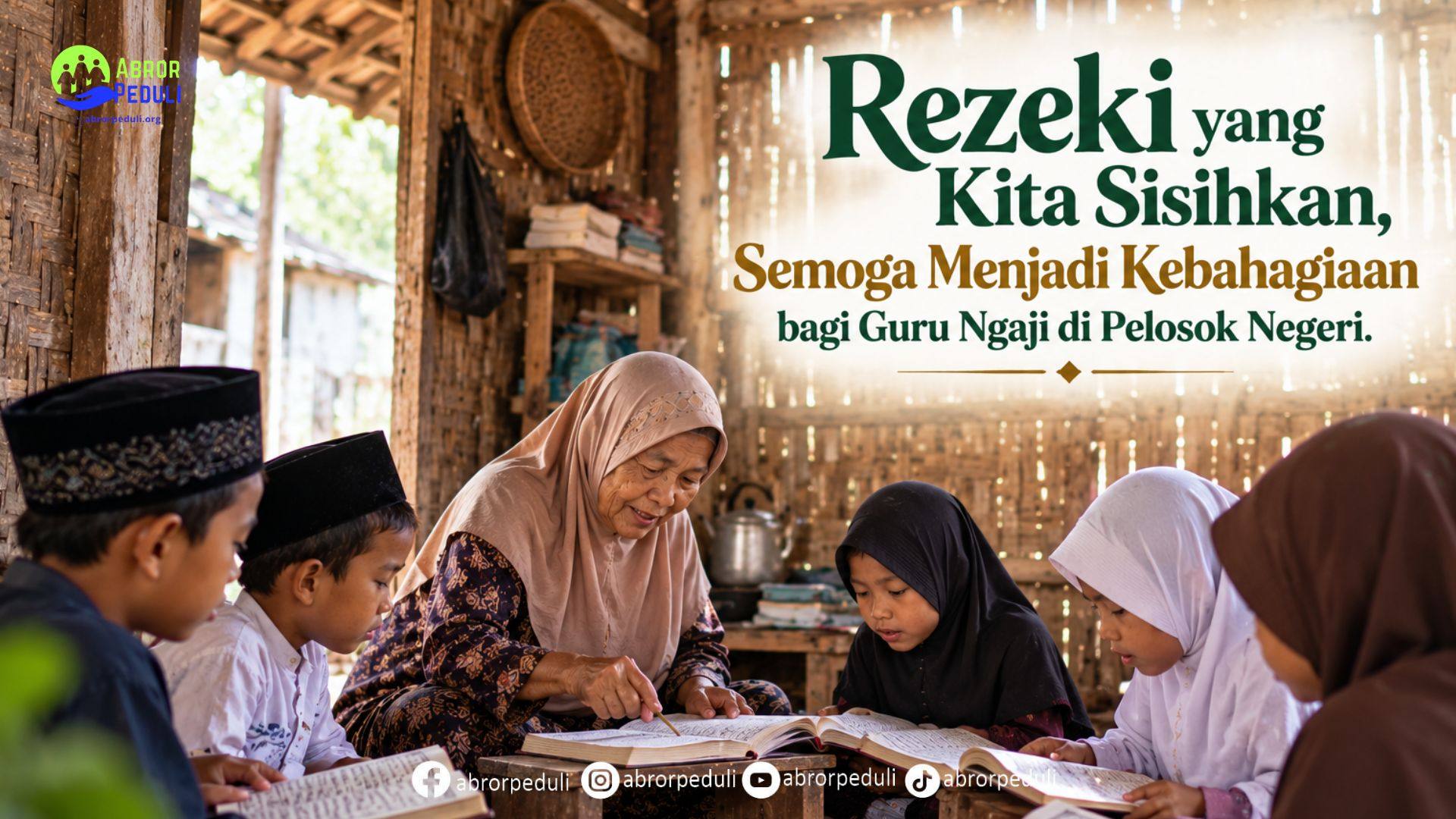 Rezeki yang Kita Sisihkan, Semoga Menjadi Kebahagiaan bagi Guru Ngaji di Pelosok Negeri